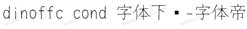 dinoffc cond 字体下载字体转换